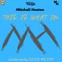 This Is What Im (feat. Mitchell Heaton) [Explicit]