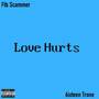 Love hurts (Explicit)