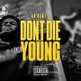 Dont Die Young (Explicit)