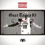 GOAT TAPES 10. (Explicit)