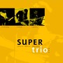 Super Trio (Vol. 1)