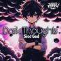 Dark.Thoughts (feat. Sicc God) [Explicit]