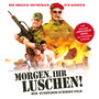 Morgen Ihr Luschen - Ausbilder Schmidt (Der Film)