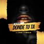 DONDE TU TA (feat. Mayelin) [Explicit]