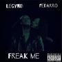 Freak Me (feat. Fedarro) [Explicit]