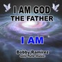 I Am God The Father: I Am