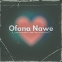 Ofana Nawe