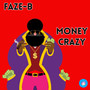 Money Crazy (2021 Rework)