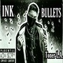 Ink Bullet$