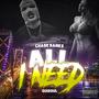 ALL I NEED (Explicit)