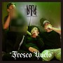 Fresco Vuelo (Explicit)