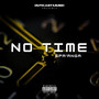 No Time (Explicit)