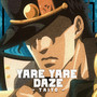 Yare Yare Daze (Jotaro Kujo) [Explicit]