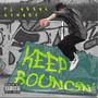 Keep Bouncin' (feat. Yownes) [Explicit]