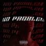 No Problem (Explicit)