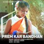 Prem Kar Bandhan