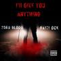 I'll Give You Anything (Explicit)