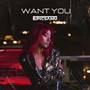 Want You
