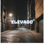 Elevado (Explicit)