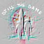 Still The Same (Explicit)