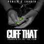 Cuff That (feat. Loaded) - Single [Explicit]