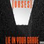 Lie in Your Grave (Explicit)