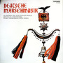 Deutsche Marschmusik（黑胶版）