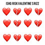 Ishq Risk Valentine's Rizz