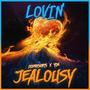 Lovin' Jealousy (feat. DDPresents) [Explicit]