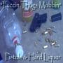 Pistols N Hard Liquor (Explicit)