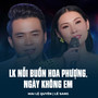 LK Nỗi Buồn Hoa Phượng, Ngày Không Em