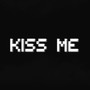 Kiss Me (Explicit)