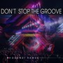 Don't Stop the Groove