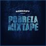 Pobreza Mixtape (Explicit)