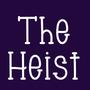 The Heist