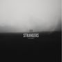 Strangers