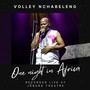 ONE NIGHT IN AFRICA (Live at Joburg Theatre)