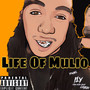 Life Of Mulio (Explicit)