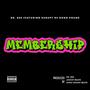 Membership (feat. Kurupt of DPG) [Explicit]