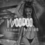 Voodoo (feat. Yung Tory) [Explicit]