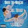 Bout 2 Drown (Explicit)