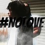 #NoLove (Explicit)