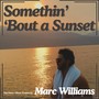 Somethin' Bout a Sunset (Explicit)