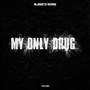 My Only Drug (VIP Mix) [Explicit]