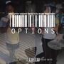 Options (feat. TNB Bam & Prod By. LoyalThePlug) [Explicit]