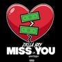 Miss you (Explicit)