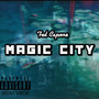 Magic City (Explicit)