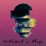 Without a Map (Explicit)