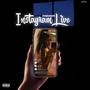 Instagram Live (feat. Hisgirlyfce & ItsManMan) [Live] [Explicit]