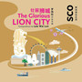 The Glorious Lion City